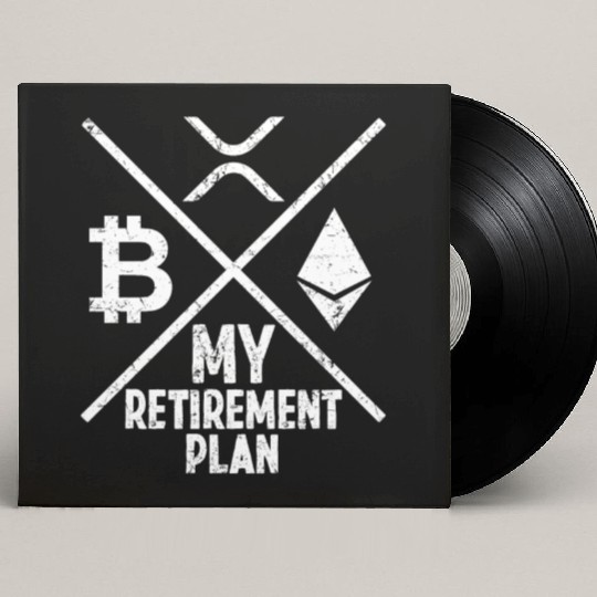 My Retirement Plan Bitcoin Xrp Ethereum Crypto Custom Vinyl Record Sleeves