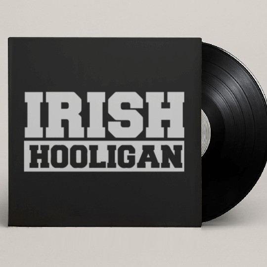Irish Hooligan Custom Vinyl Record Sleeves