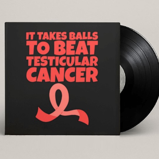It Takes Balls To Beat Testicular Cancer Custom Vinyl Record Sleeves
