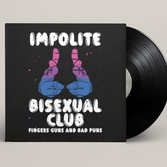 Impolite Bisexual Club Funny Bi Pride LGBT Month Custom Vinyl Record Sleeves