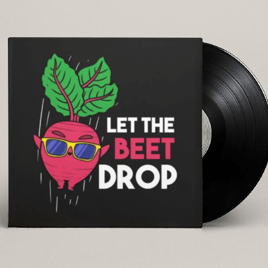 Let The Beet Drop For Vegetable Lover Custom Vinyl Record Sleeves