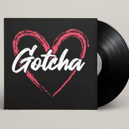 Gotcha Heart Adoption Custom Vinyl Record Sleeves