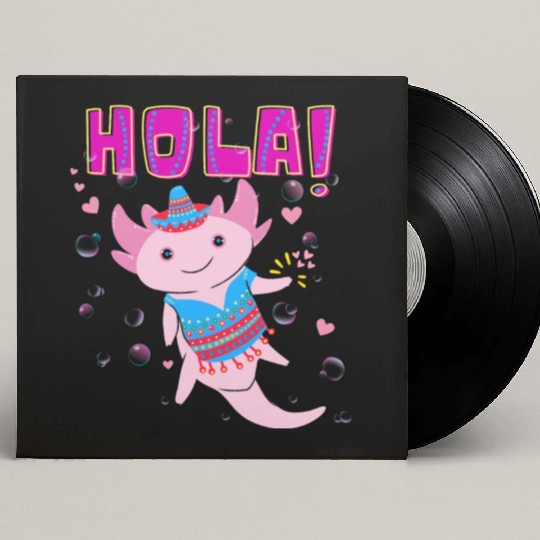 Hola Cute Axolotl - 2 Custom Vinyl Record Sleeves