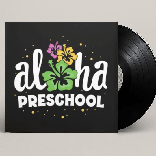 Aloha Preschool Pre-K Teacher First Day Back to Custom Vinyl Record Sleeves
