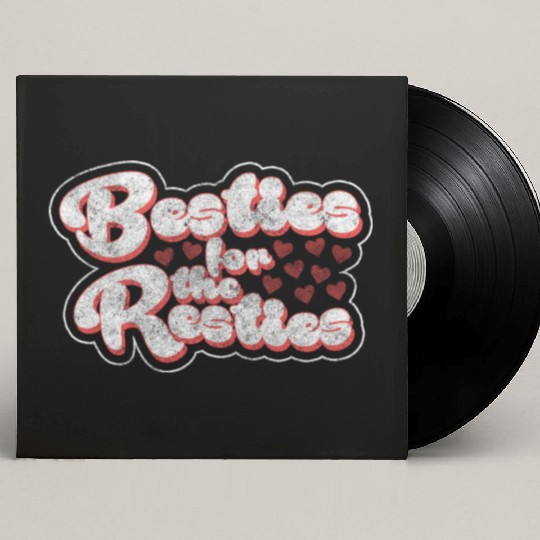 Friends Love Sister Trust Custom Vinyl Record Sleeves