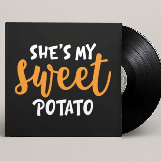 She's My Sweet Potato Funny Matching Mom Daughter Custom Vinyl Record Sleeves