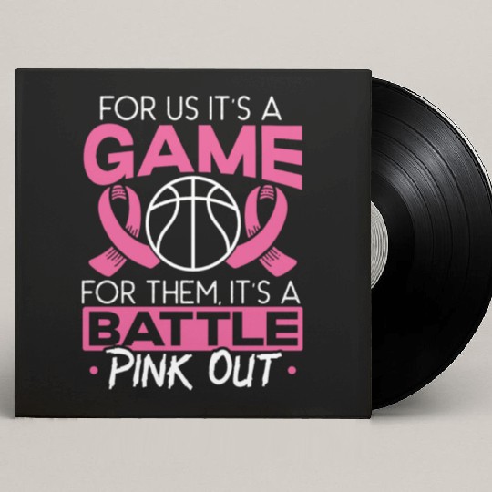 For Us It's A Game For Them It's A Battle Pink Out Custom Vinyl Record Sleeves