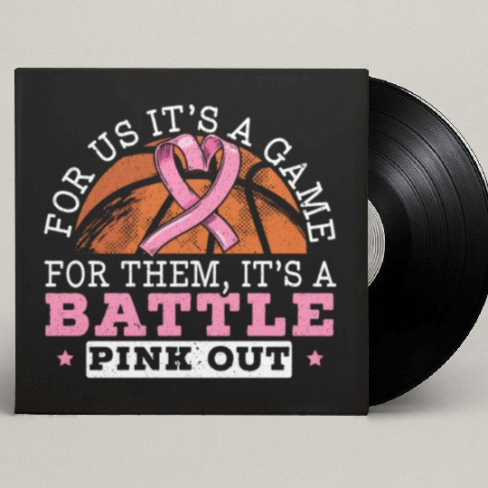 For Us It's A Game For Them It's A Battle Pink Out Custom Vinyl Record Sleeves