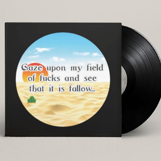 No Fucks Given I Dont Care Fuck Off No F*cks Cacti Custom Vinyl Record Sleeves