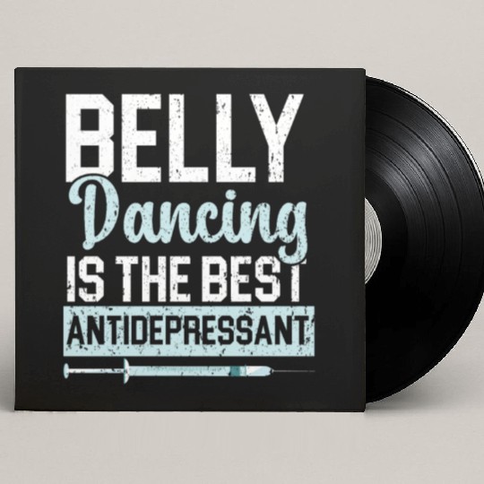 Belly Dancing Is The Best Antidepressant Shimmy Custom Vinyl Record Sleeves