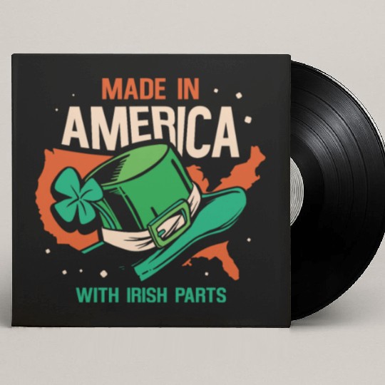 Made In America With Irish Parts Gaelic Ireland Custom Vinyl Record Sleeves