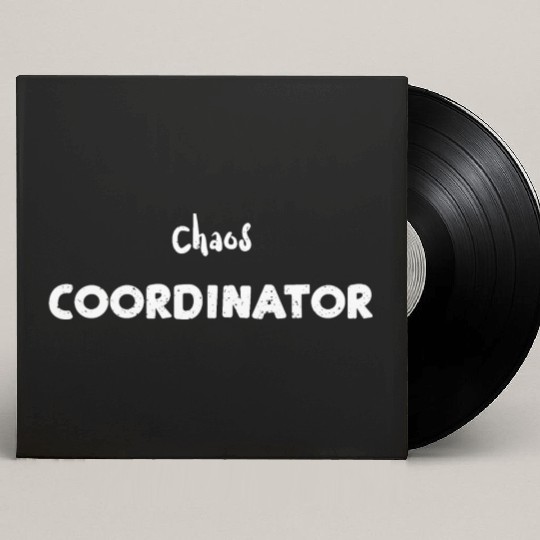 Chaos Coordinator - Teacher Custom Vinyl Record Sleeves