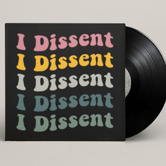 I Dissent Protect Roe V Wade Custom Vinyl Record Sleeves Notorious Rbg