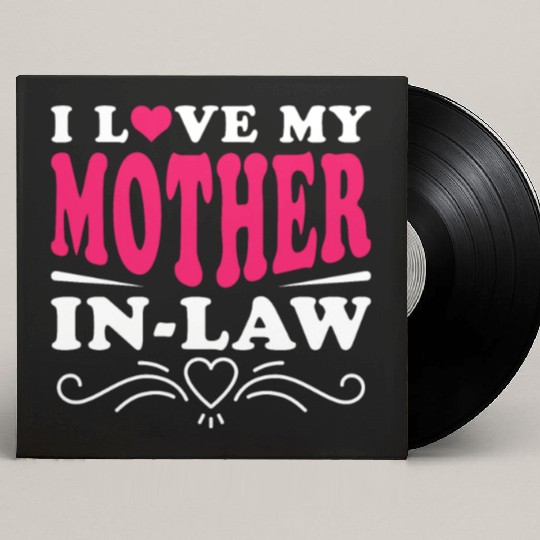 Mother-In-Law Funny Son-In-Law and Daughter-In-Law Custom Vinyl Record Sleeves