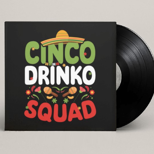 Cinco De Drinko | Bourbon Drinker Custom Vinyl Record Sleeves | Whisky
