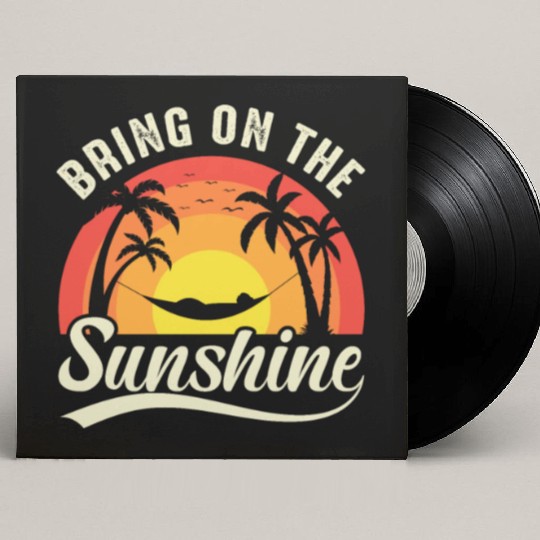 Bring On The Sunshine Custom Vinyl Record Sleeves