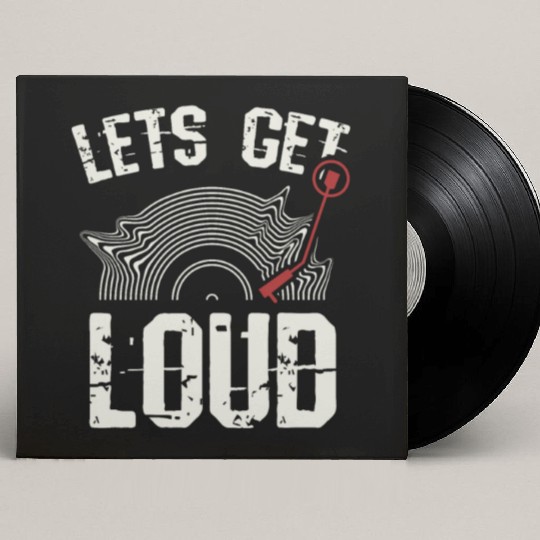 Let's Get Loud Musician Turntable Music Vinyl Reco Custom Vinyl Record Sleeves