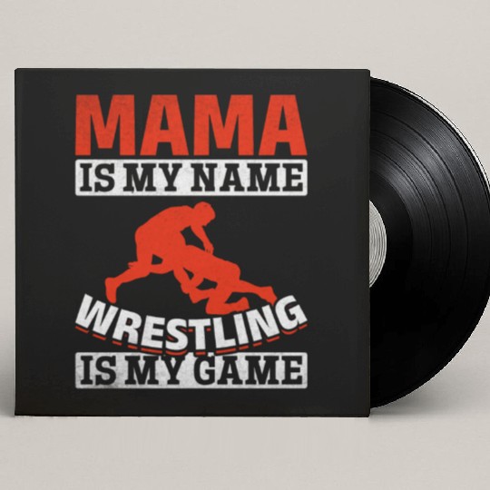 Wrestling Mama Is My Name Wrestling Is My Game Custom Vinyl Record Sleeves