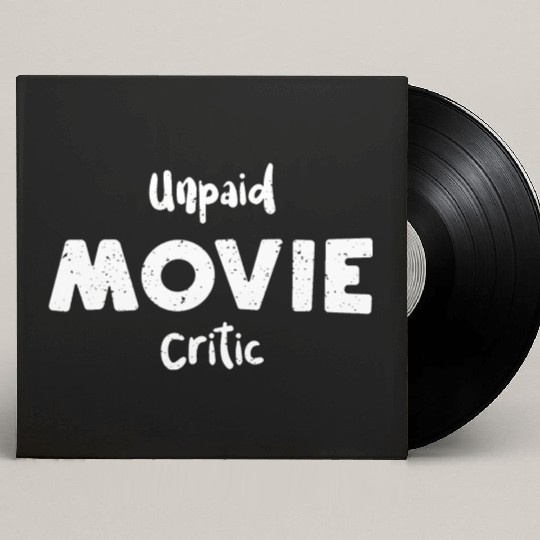 Unpaid Movie Critic - Movies Custom Vinyl Record Sleeves