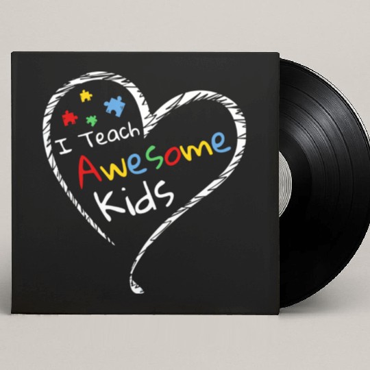 I Teach Awesome Kids Autism Special Ed Teacher Custom Vinyl Record Sleeves