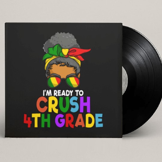 Juneteenth Messy Bun I'm Ready To Crush 4th Grade Custom Vinyl Record Sleeves