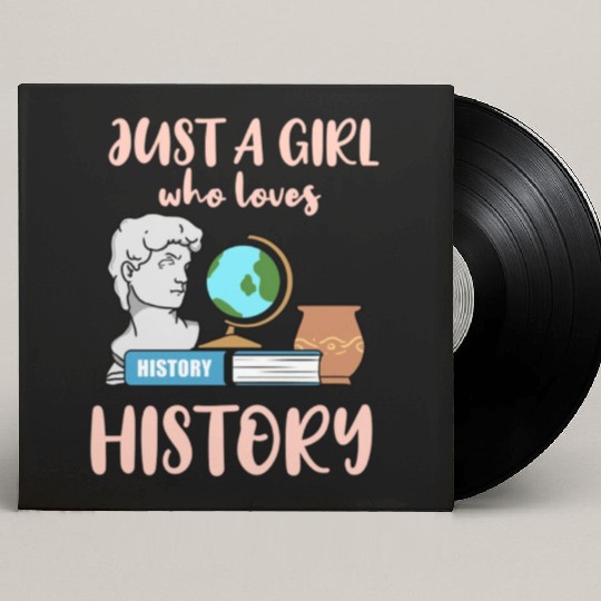 Just A Girl Who Loves History For History Lover Custom Vinyl Record Sleeves