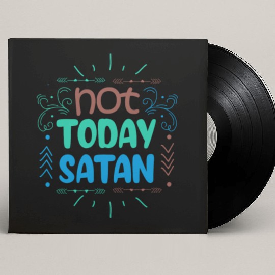 Christianity Not Today Satan Christian GiftS Custom Vinyl Record Sleeves