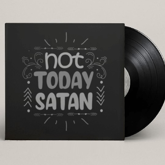 Christianity Not Today Satan Christian Gift Idea Custom Vinyl Record Sleeves