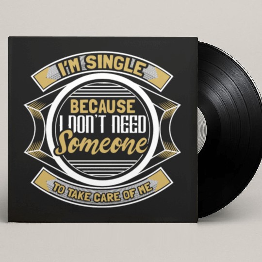 Single Independent Relationship Status Gift Custom Vinyl Record Sleeves