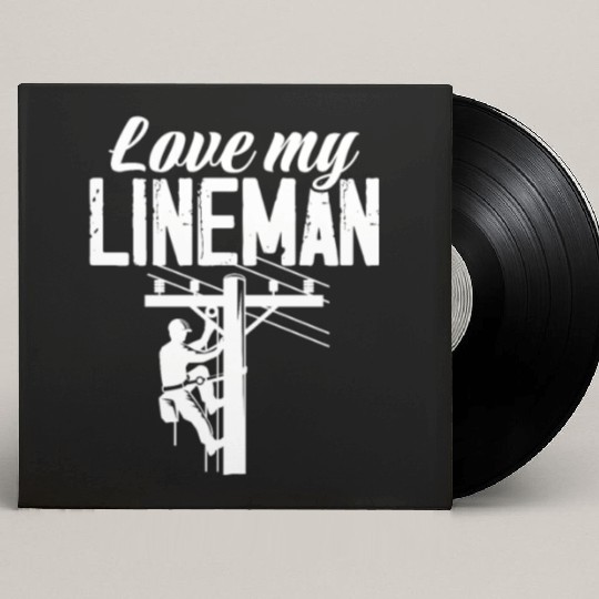 Love My Lineman Custom Vinyl Record Sleeves