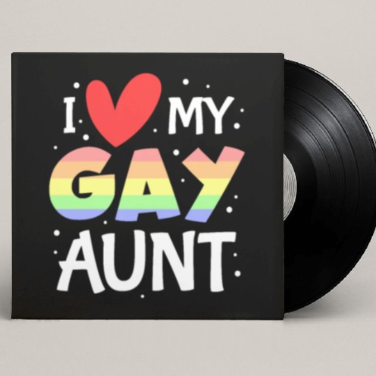I Love My Gay Aunt, LGBT Pride Custom Vinyl Record Sleeves