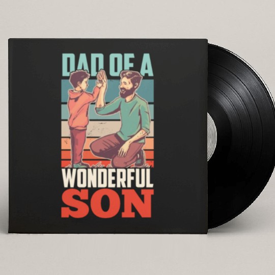 Dad Of A Wonderful Son Father Daddy Father's Day Custom Vinyl Record Sleeves