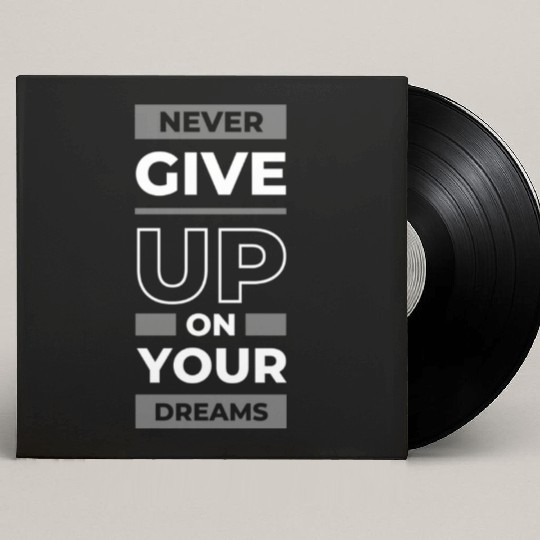 NEVER GIVE UP Custom Vinyl Record Sleeves