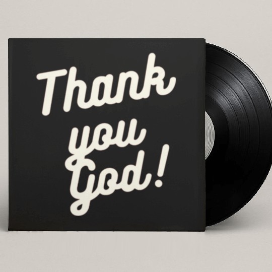 Thank You God Custom Vinyl Record Sleeves