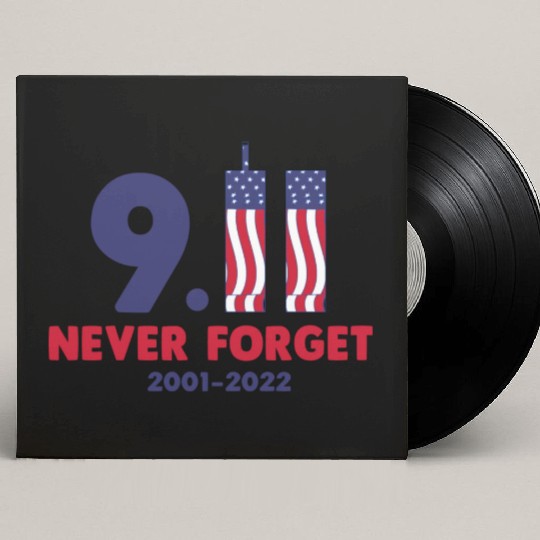 911 Never Forget 2001-2022 Patriot day Custom Vinyl Record Sleeves