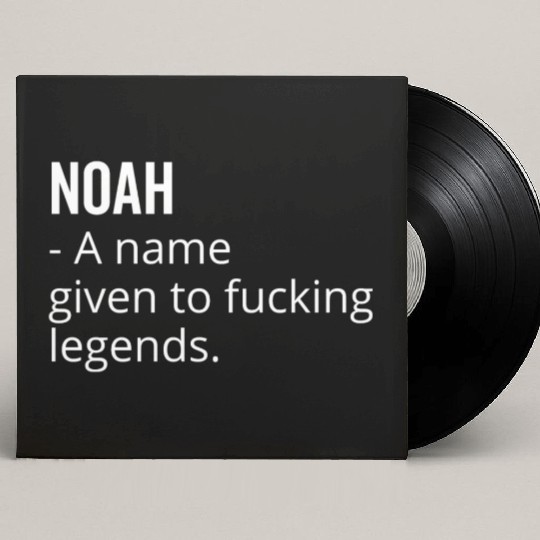 Noah a Name Given to Fucking Legends Custom Vinyl Record Sleeves