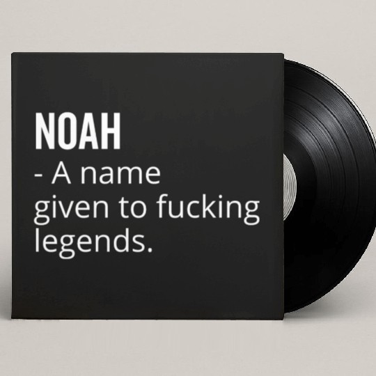 Noah a Name Given to Fucking Legends Custom Vinyl Record Sleeves