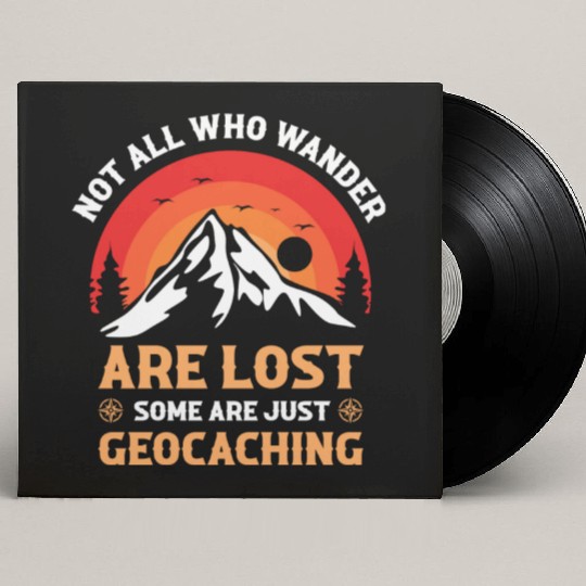 Not All Who Wander Are Lost Hunting Custom Vinyl Record Sleeves