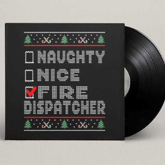 Naughty Nice Fire Dispatcher, Matching Christmas Custom Vinyl Record Sleeves