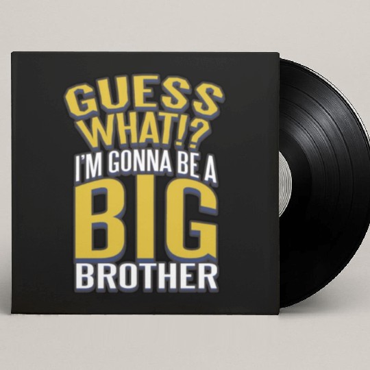 Big Brother Finally Novelty Design For Boys & Custom Vinyl Record Sleeves