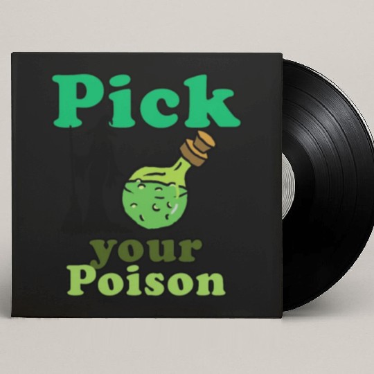 Pick your poison Custom Vinyl Record Sleeves
