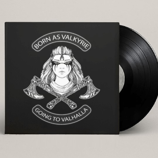 Born as Valkyrie Thor Odin Valhalla Viking Custom Vinyl Record Sleeves