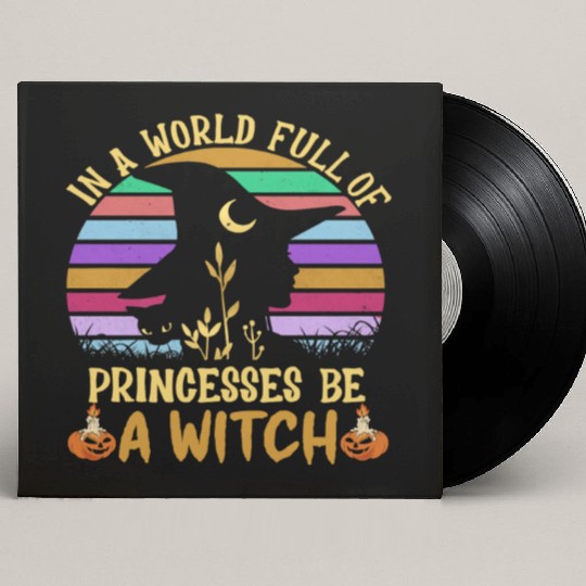 Halloween Vintage In A World Full Of Princesses Custom Vinyl Record Sleeves