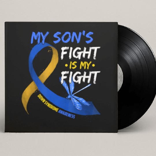 My Son s Fight Is My Fight Down Syndrome Awareness Custom Vinyl Record Sleeves