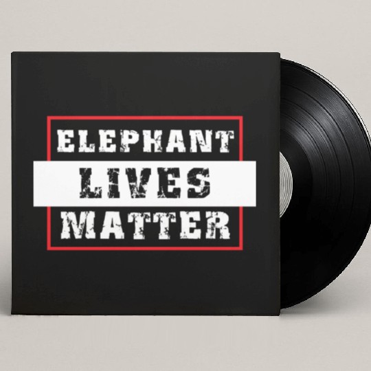 Elephant Lives Matter graphic Save the Elephants p Custom Vinyl Record Sleeves