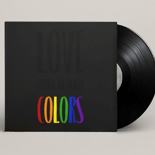 Love comes in many colors LGBTQI Custom Vinyl Record Sleeves