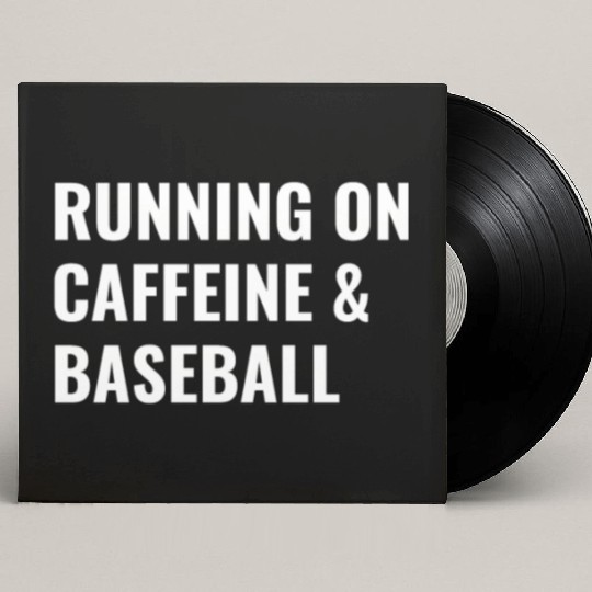 Running On Caffeine Baseball Custom Vinyl Record Sleeves