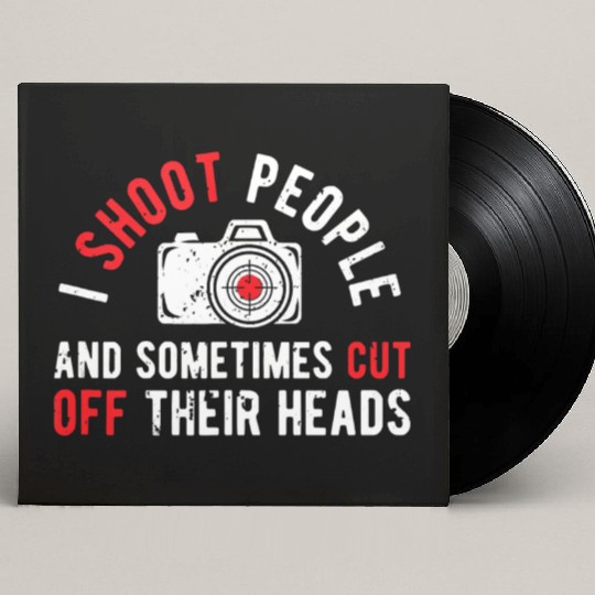 I Shoot People Funny Photography Humor Photographe Custom Vinyl Record Sleeves