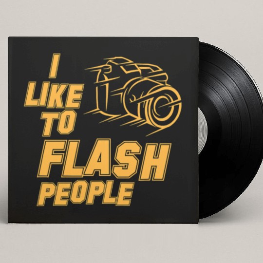 I like to flash people Photographer photography hu Custom Vinyl Record Sleeves
