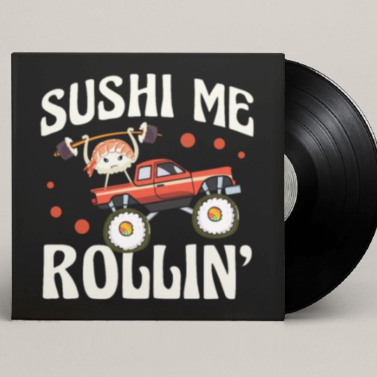 Sushi Me Rollin' Japanese Foodie I Love Sushi Custom Vinyl Record Sleeves